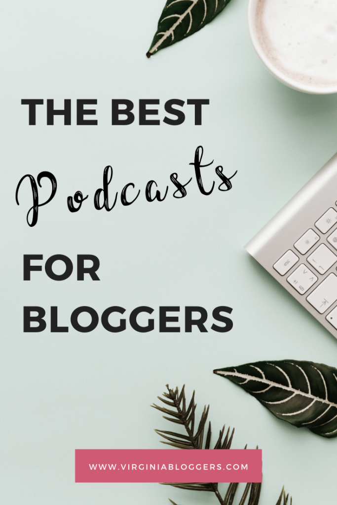 The Best Podcasts for Bloggers